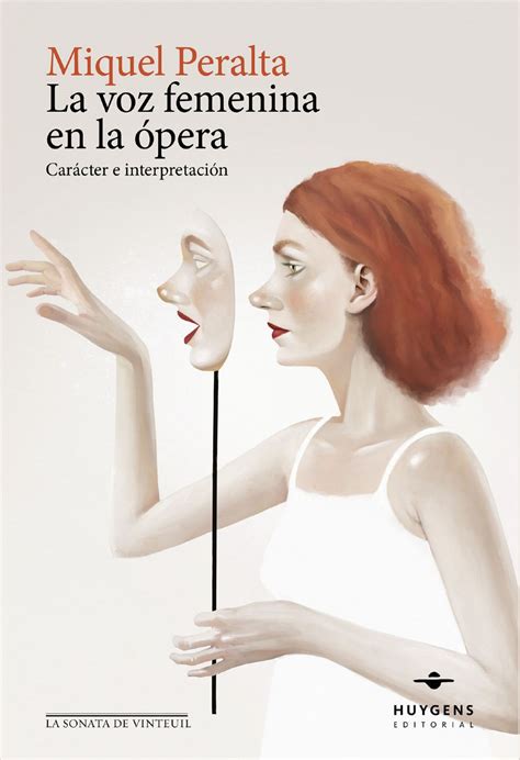 Libros La voz femenina en la ópera de Miquel Peralta Huygens