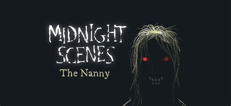 Midnight Scenes The Nanny скачать последняя версия игру на компьютер