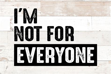 Im Not For Everyone Mood Svg Distressed Shirt Design