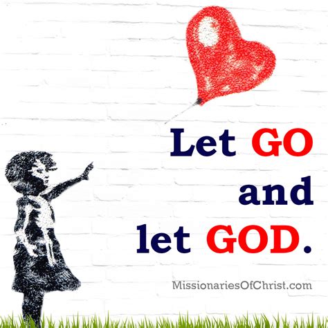 Let Go And Let God Missionaries Of Christ Catholic Reading For