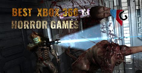 Best Xbox 360 Horror Games Gameranx