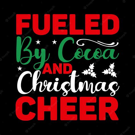 Premium Vector Fueled By Cocoa And Christmas Cheer Svg Design Cut File