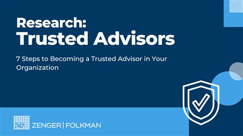7 Steps To Becoming A Trusted Advisor In Your Organization Zenger Folkman