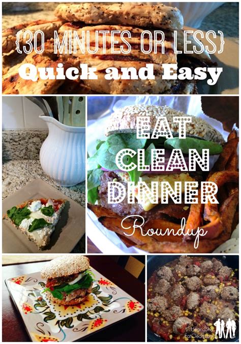 Minutes Or Less Quick And Easy Eat Clean Dinner Roundup