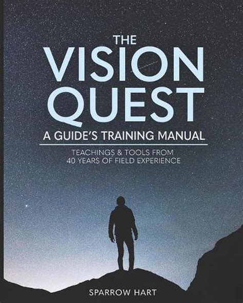 The Vision Quest A Guides Training Manual By Sparrow Hart English