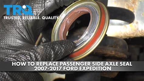 How To Replace Front Passenger Side Axle Seal 2007 17 Ford Expedition