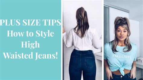 Plus Size Style Tips How I Style High Waisted Jeans Youtube