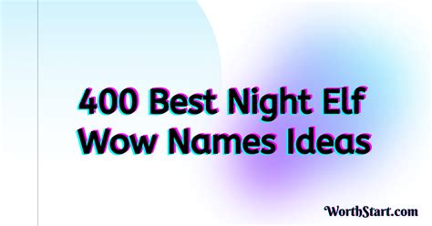 Night Elf Names 400 Wow Night Elf Name Ideas