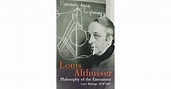 Philosophy of the Encounter: Later Writings, 1978-1987 by Louis Althusser