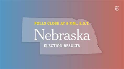 Nebraska Election Results The New York Times