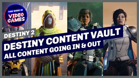 Destiny 2 Destiny Content Vault All Content Going In And Coming Out