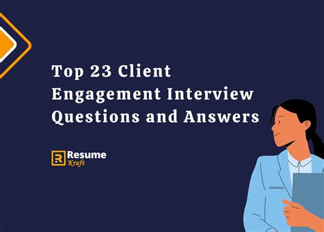 Top 23 Client Engagement Interview Questions And Answers In 2024