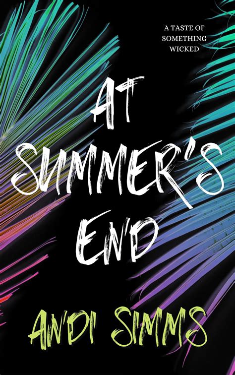 at summer s end a taste of something wicked 6 by andi simms goodreads