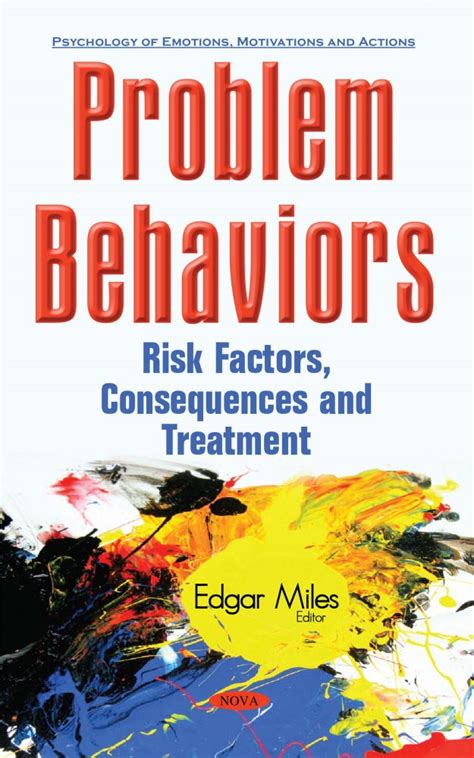 Problem Behaviors Risk Factors Consequences And Treatment Nova