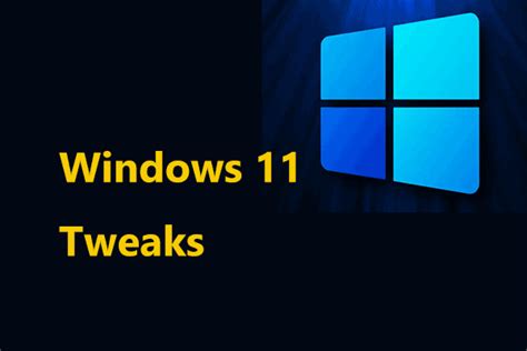 16 Best Windows 11 Tweaks To Get Optimal Pc Performance Minitool