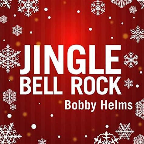 Play Jingle Bell Rock Rerecorded Version By Bobby Helms On Amazon Music
