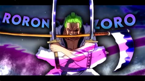 Zoro Edit One Piece Youtube