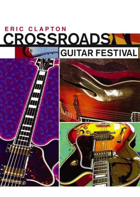 Eric Clapton Crossroads Guitar Festival Dvd Oder Blu Ray Leihen