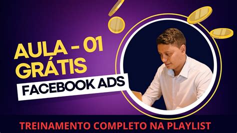 Aula GrÁtis 01 Facebook Ads Youtube