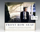 Front Row Seat First Edition Signed George W. Bush