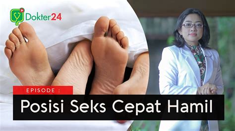 Dokter Gaya Bercinta Agar Cepat Hamil Youtube