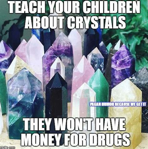 The 18 Funniest Memes About Crystals To Give You Only Good Vibes Funny Spiritual Memes Memes