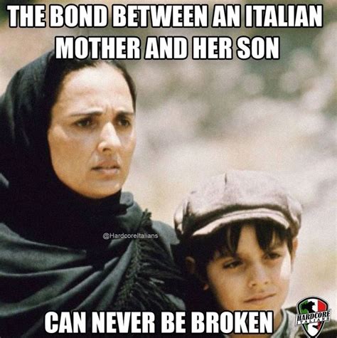 Italian Boys Love Their Mommas Italian Girl Problems Italian Memes