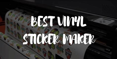 Best Vinyl Sticker Maker Machines In 2024 Top 5 Picks