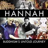 Hannah: Buddhism's Untold Journey - Rotten Tomatoes