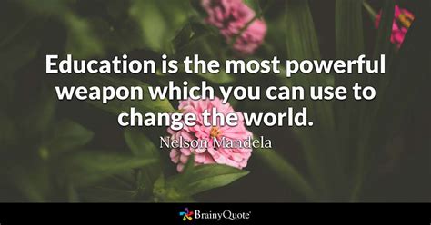 Education is the key that unlocks the golden door to freedom.—george washington carver. Nelson Mandela - Education is the most powerful weapon which...