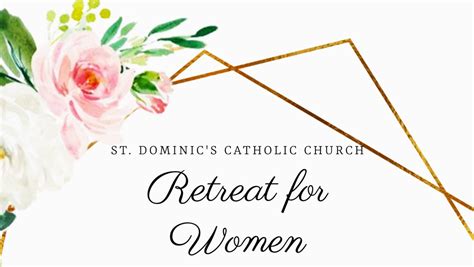Retreat For Women With Fr Justin Gable Op Phd Archdiocese Of