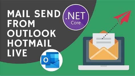 Sending Mail From Outlook Or Live Or Hotmail Aspnet Core
