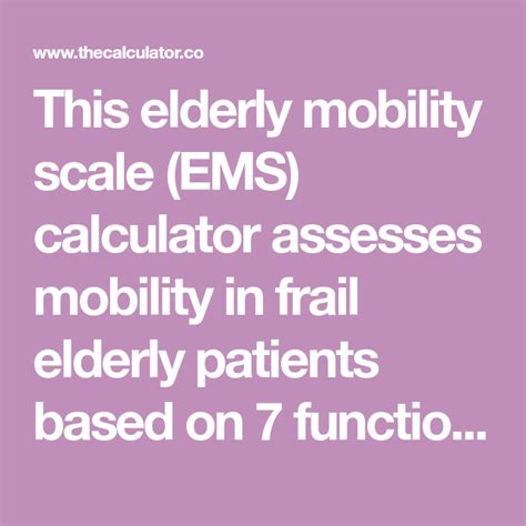 Elderly Mobility Scale Ems Calculator