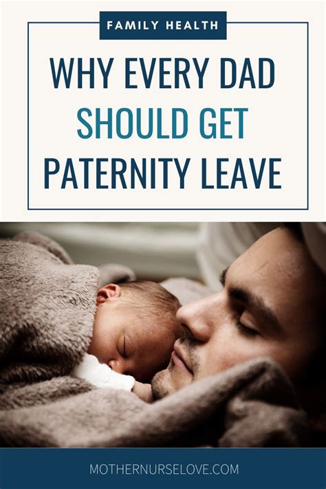 Should Men Get Paternity Leave From Work Mother Nurse Love