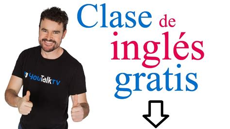 Clase Gratis De Inglés Muestra Curso De Inglés Youtalktv Plus Youtube