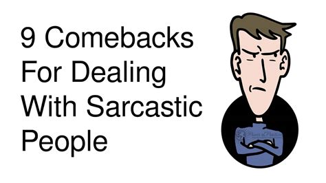 9 Comebacks For Dealing With Sarcastic People