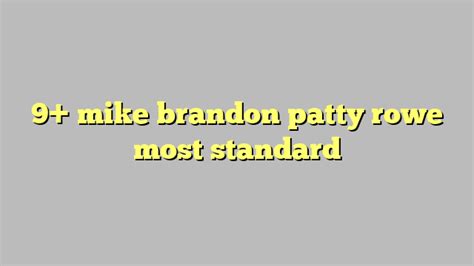 9 mike brandon patty rowe most standard Công lý Pháp Luật