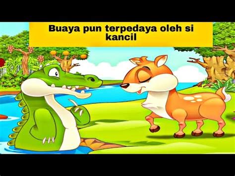 Kemudian, sang kancil terus melompat ke tebing dan menuju ke pohon. Kisah si kancil | kancil dan Buaya - YouTube