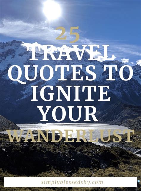 25 Travel Quotes To Ignite Your Wanderlust Travel Quotes Best Travel