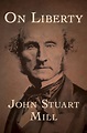 On Liberty by John Stuart Mill - Book - Read Online