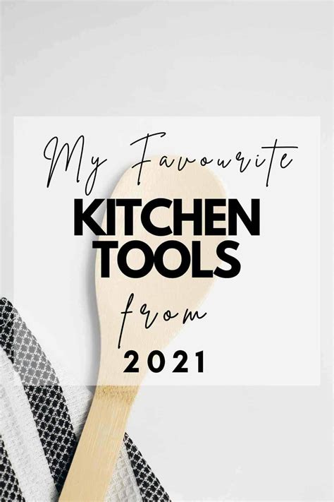 Tools Every Kitchen Needs This Year My Food Story