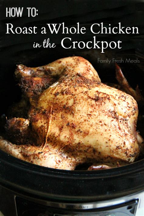 See how easy it is to roast a chicken in the oven with this easy. How to Roast a Whole Chicken in the Crockpot - Family Fresh Meals