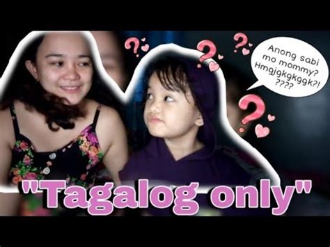 SPEAKING TAGALOG ONLY With MY DAUGHTER SOPHIE DAREtoCHALLENGE