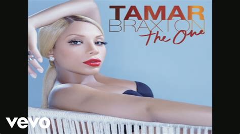 Tamar Braxton The One Audio Youtube