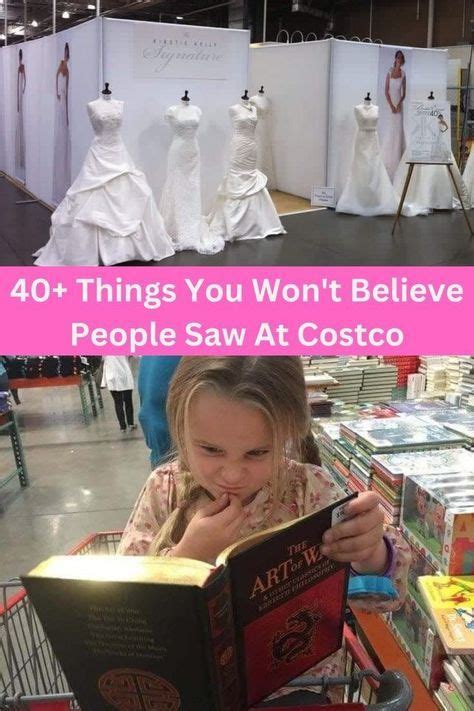 40 Things You Won T Believe People Saw At Costco Artofit