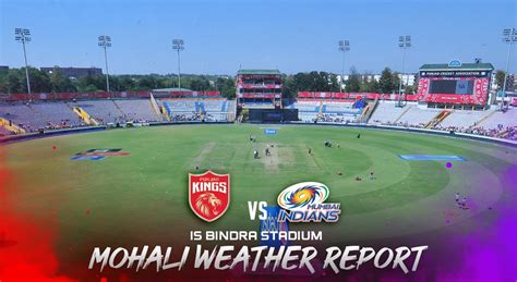 Mohali Weather Report Pbks Vs Mi Bad News For Fans As Rain To Pelt In