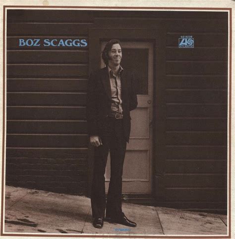 Boz Scaggs Boz Scaggs アルバム