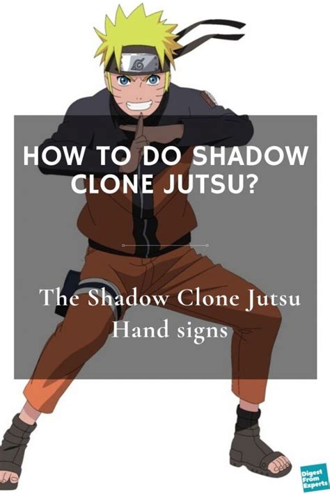 How To Do Shadow Clone Jutsu The Shadow Clone Jutsu Hand Signs