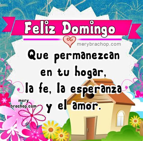 Maybe you would like to learn more about one of these? Lindas Frases de Feliz Domingo para ti y tu familia ...