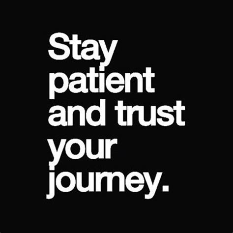 Stay Patient And Trust Your Journey The Red Fairy Project
